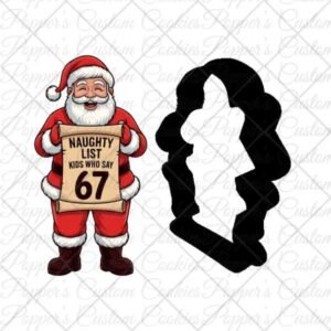 Santa's List, Naughty 67 & STL File, 4 inch